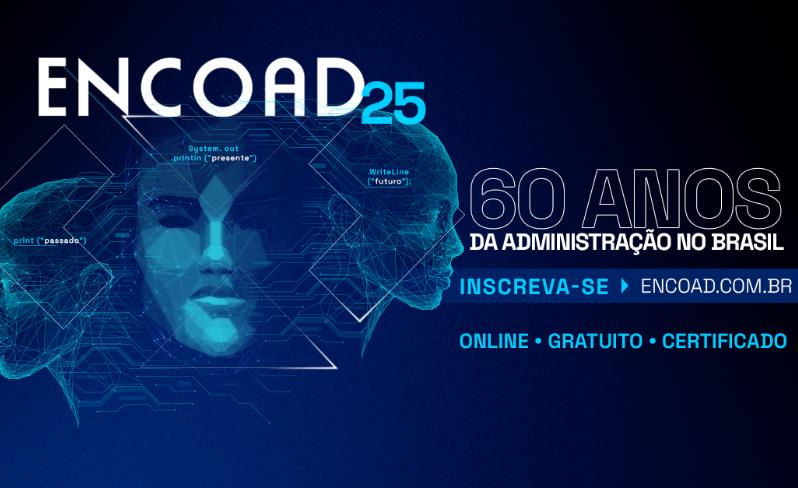 ENCOAD 2025 celebra os 60 anos da Administração com debates sobre futuro da profissão